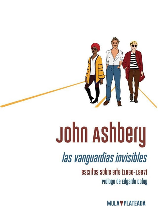 VANGUARDIAS INVISIBLES,LAS | JOHN ASHBERY