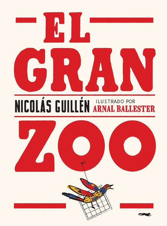 El gran zoo (Nueva Ed.) | Nicolás Guillén