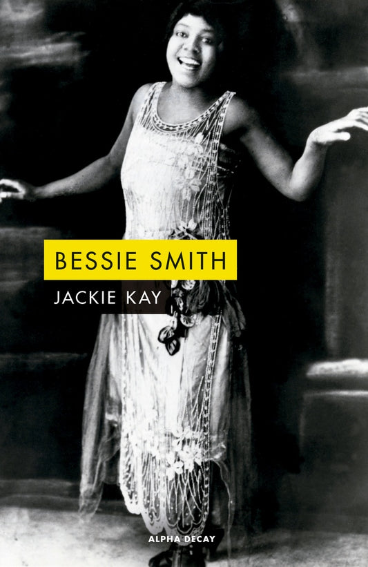 BESSIE SMITH | Jackie Kay