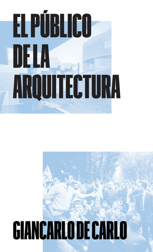 El publico arquitectura | Giancarlo De Carlo