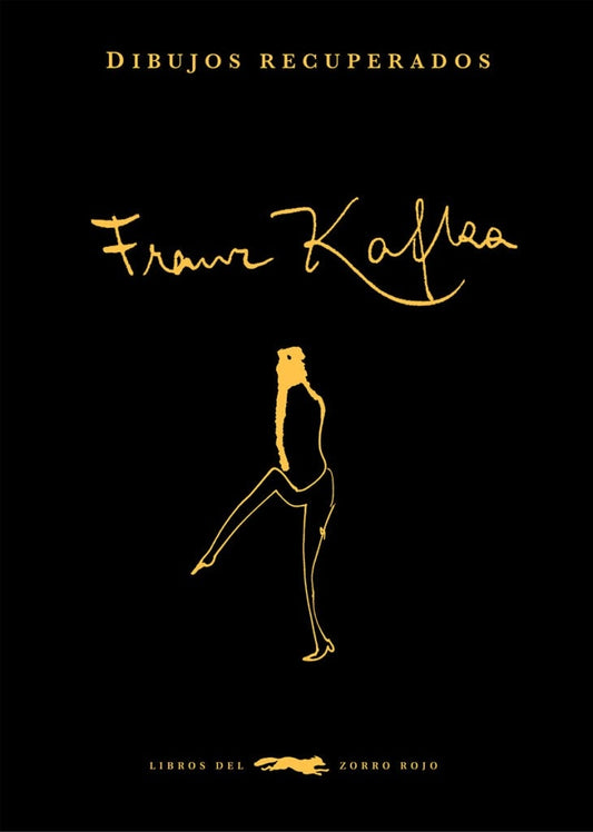 Dibujos recuperados | FRANZ KAFKA