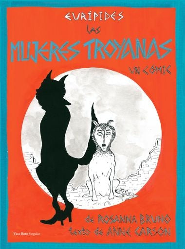 Las mujeres troyanas | ANNE CARSON