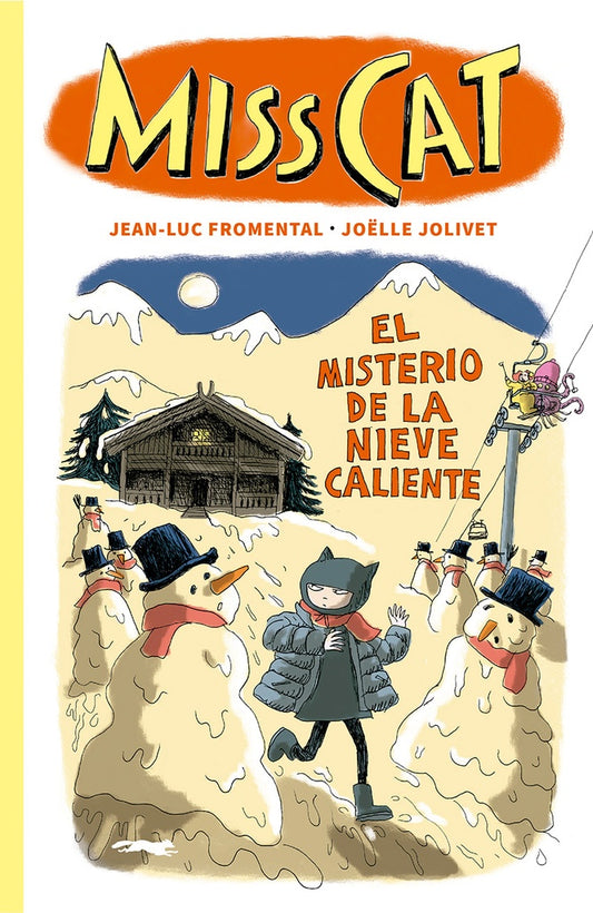 Miss Cat. El misterio de la nieve caliente | JeanLuc Fromental
