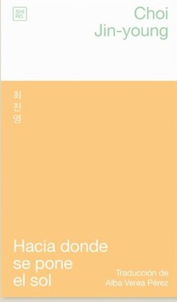 Hacia donde se pone el sol | Choi Jin-young