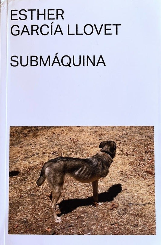 SUBMAQUINA | Esther García Llovet
