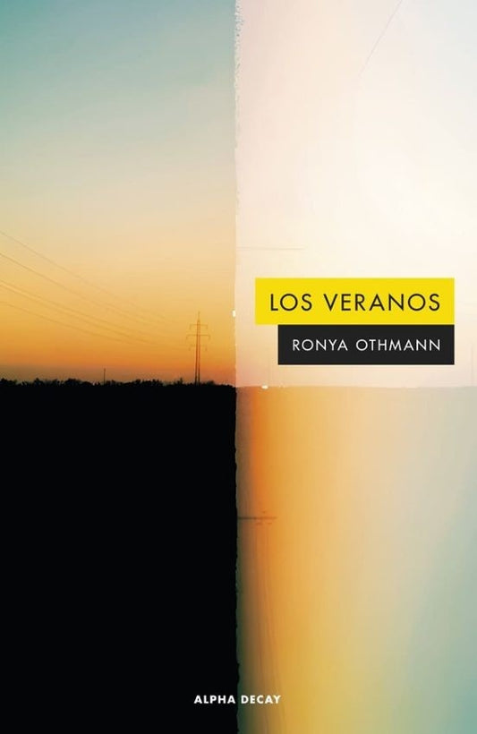 VERANOS,LOS | RONYA OTHMANN