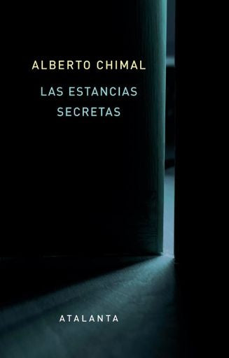 Las Estancias Secretas | Chimal Alberto