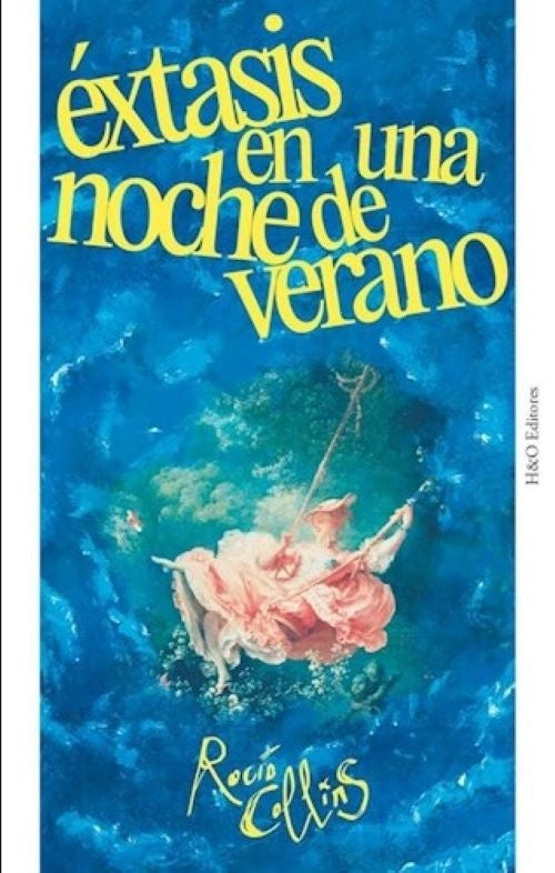 Éxtasis en una noche de verano | Rocío Collins