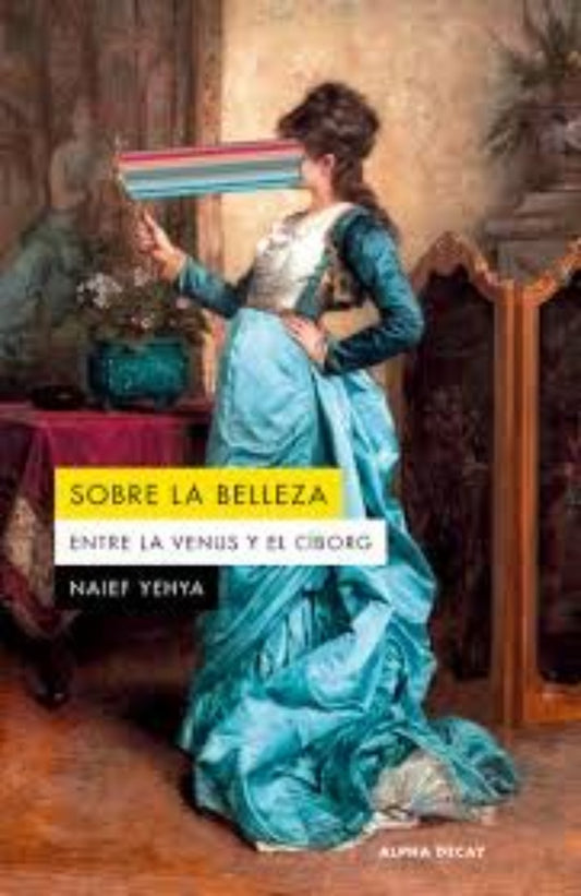 Sobre la belleza | NAIEF YEHYA