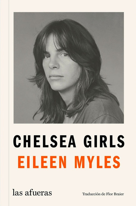 CHELSEA GIRLS | Eileen Myles