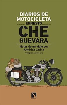 Diarios de motocicleta | Ernesto Che Guevara