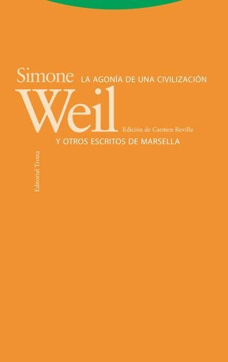 AGONIA DE UNA CIVILIZACION Y OTROS ESCRI | WEIL SIMONE