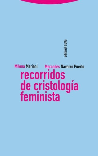 RECORRIDOS DE CRISTOLOGIA FEMINISTA | MILENA MARIANI