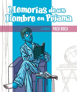 Memorias de un hombre en pijama | Paco Roca