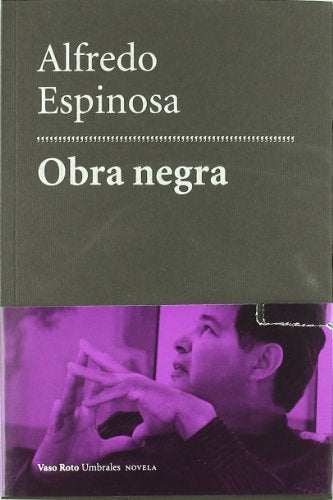 OBRA NEGRA | ESPINOSA ALFREDO