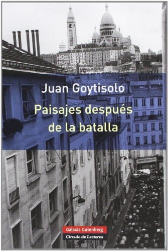 PAISAJES DESPUES DE LA BATALLA | GOYTISOLO JUAN