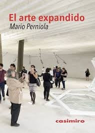 arte expandido, El | MARIO PERNIOLA