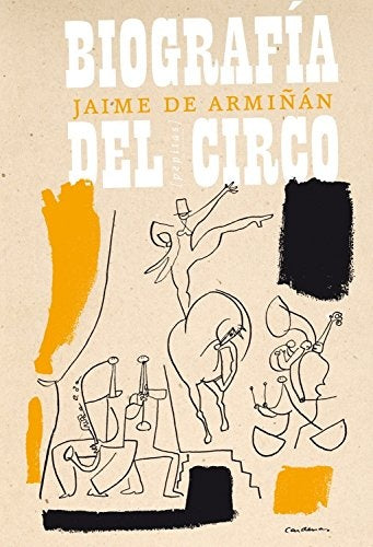 Biografía dedl circo | Jaime de Armiñán