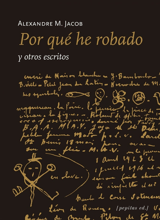 Por qué he robado y otros escritos | Alexandre M. Jacob