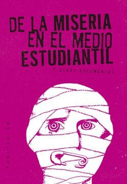 De la miseria en el medio estudiantil y otros documentos | Diego Luis Sanromán