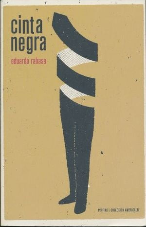 Cinta negra | Eduardo Rabasa