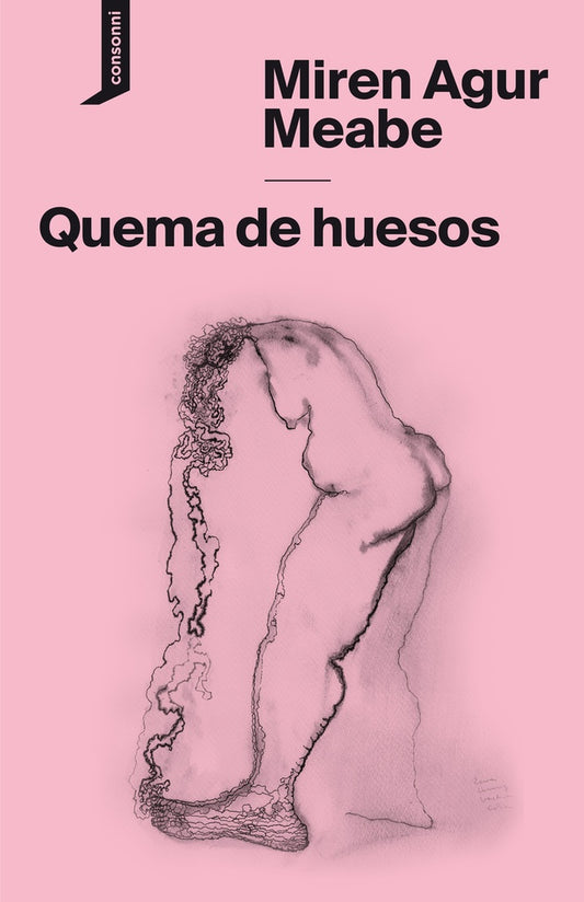 QUEMA DE HUESOS | MIREN AGUR MEABE