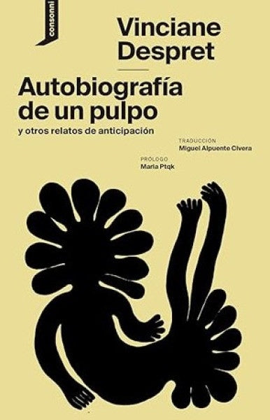 AUTOBIOGRAFÍA DE UN PULPO Y OTROS RELATOS DE ANTICIPACION | VINCIANE DESPRET