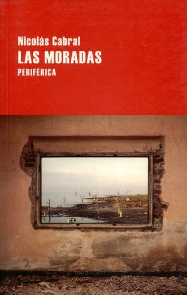 Moradas, Las | Nicolás Cabral