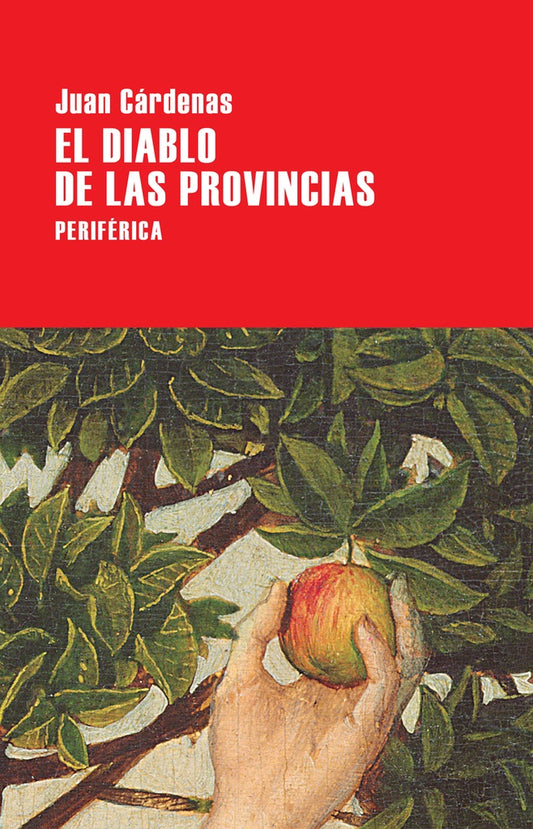 Diablo de las provincias, El | Juan Cárdenas