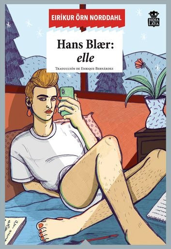 Hans Blær: elle | Eiríkur Örn Norddahl