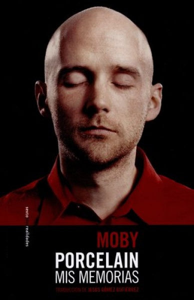 Porcelain: Mis memorias | Moby
