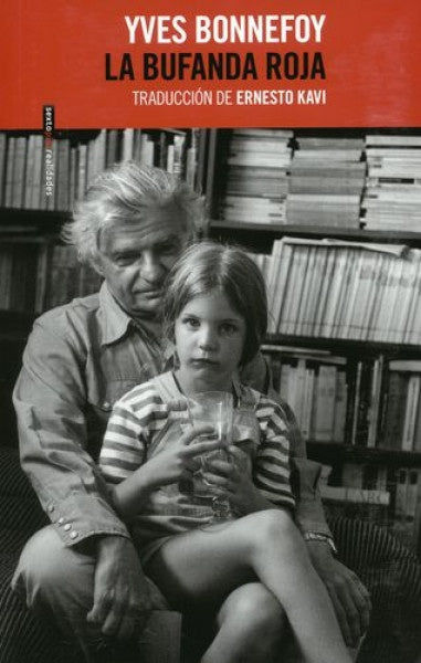 bufanda roja, La | Yves Bonnefoy