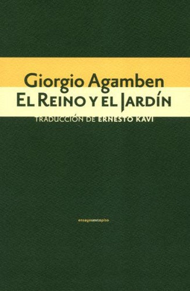 Reino y el Jardín, El | Giorgio Agamben