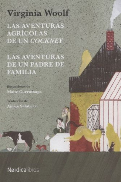 Aventuras agrícolas de un cockney, Las. Las aventuras de un padre de familia | VIRGINIA WOOLF