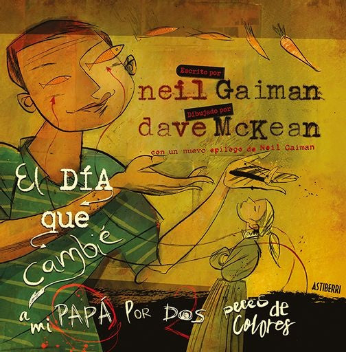 día que cambie a mi papá por dos peces de colores, El | Neil Gaiman