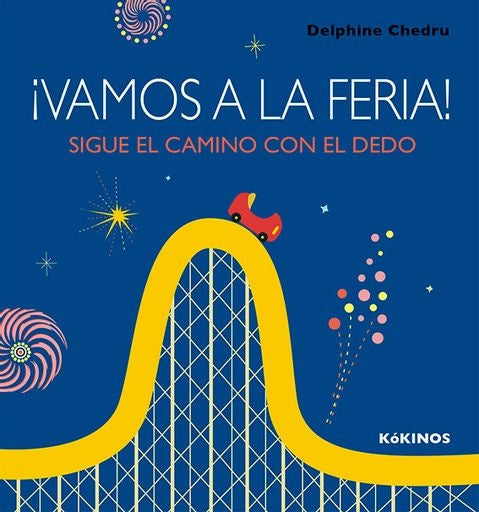 ¡VAMOS A LA FERIA! SIGUE EL CAMINO CON EL DEDO | Delphine Chedru