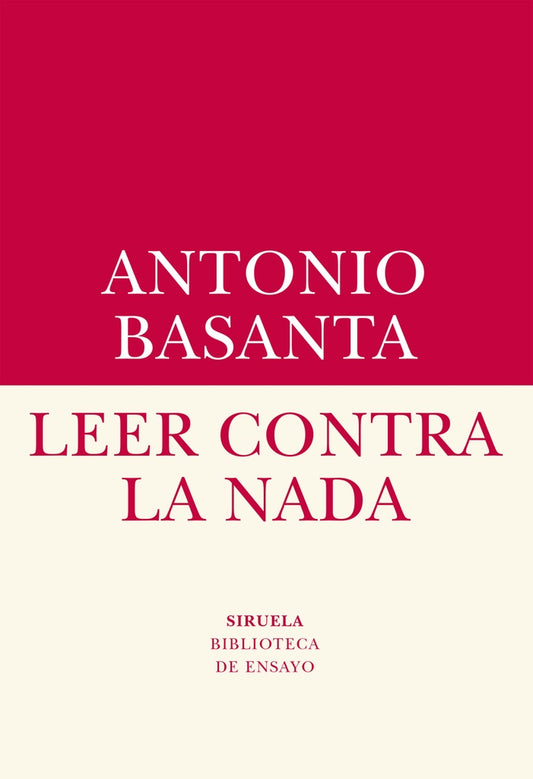 LEER CONTRA LA NADA | Antonio Basanta