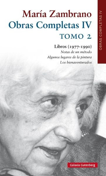 OBRAS COMPLETAS IV. T.2. LIBROS (1977-1990) | MARIA ZAMBRANO