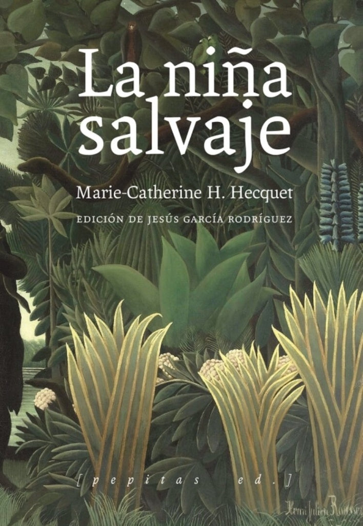 La niña salvaje | MarieCatherine H. Hecquet