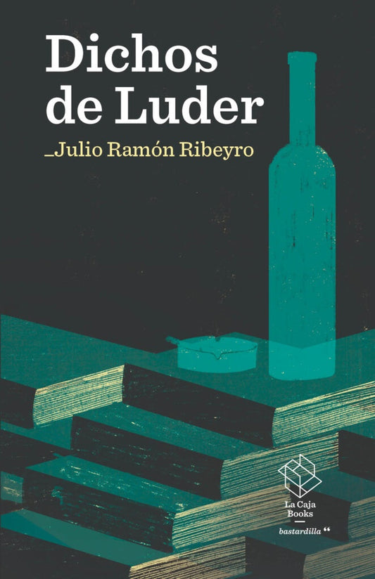 DICHOS DE LUDER | Julio Ramón Ribeyro