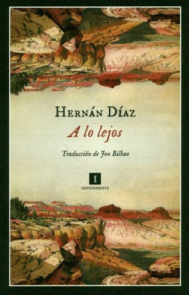 A lo lejos | Hernán Díaz