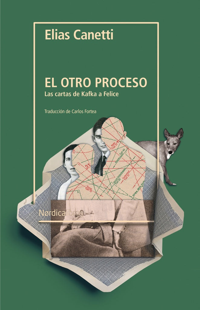 Otro proceso, El. Las cartas de Kafka a Felice | Elias Caneti