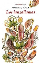 Los lanzallamas | ROBERTO ARLT