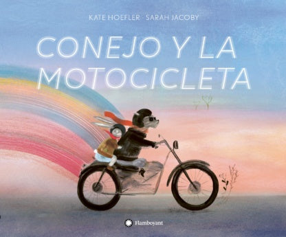 CONEJO Y LA MOTOCICLETA | KATE HOEFLER