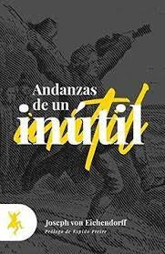 Andanzas de un inutil | Joseph Von Eichendorff
