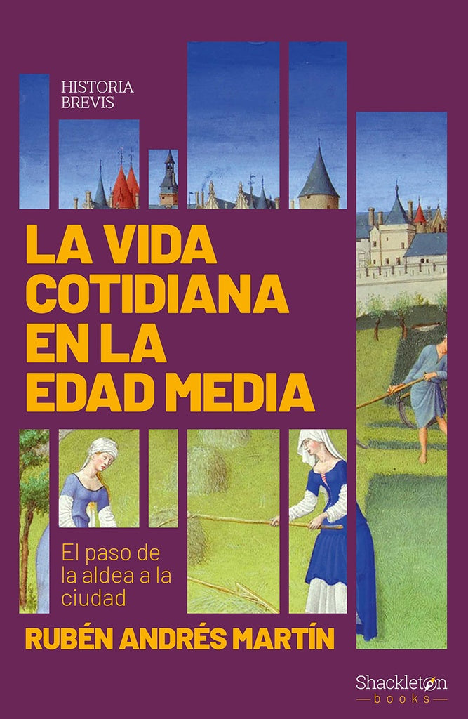 La vida cotidiana en la edad media | Rubén Andrés Martín