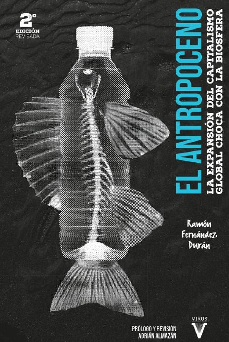 El antropoceno | Ramón Fernández Durán