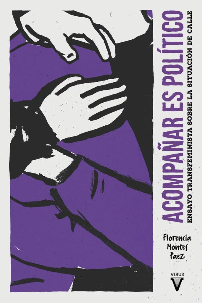 Acompañar es político | Florencia Montes Paez