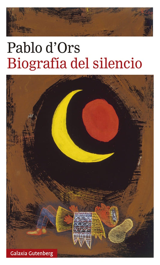 BIOGRAFIA DEL SILENCIO | PABLO D´ORS