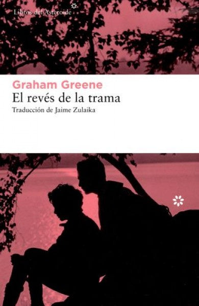 Revés de la trama, El | Graham Greene